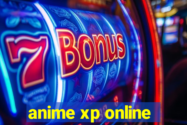 anime xp online